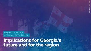 What's Next for Georgia After Crucial Elections?