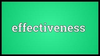 Effectiveness Meaning