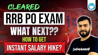 Cleared RRB PO Exam | What Next? | How To Get Salary Hike in RRB PO ?