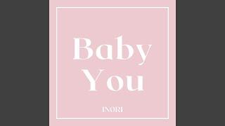 Baby You