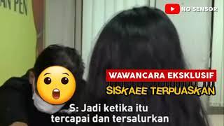 WAWANCARA EKSKLUSIF !!! Pengakuan Siskaeee Terkait Video Siskaee Di Bandara Yogyakarta