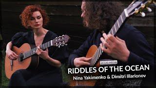 "Riddles Of The Ocean" by Nina Yakimenko & Dimitri Illarionov on two Guitars | Siccas Media