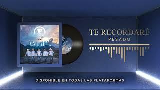 Pesado - Te Recordaré (Audio Oficial)