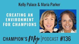 Creating an Environment for Champions, Episode #136