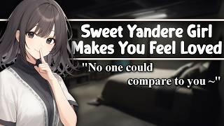 [ASMR] Sweet Yandere Girl Makes You Feel Loved [F4A] [Cute] [Strangers to More] [Willing Listener]