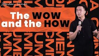 The WOW and the HOW | Stephen Prado