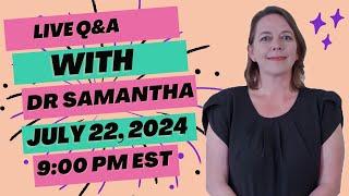 Live Pregnancy Q&A | Dr. Samantha Answers Your Live Questions and Questions from Comments! 07/22/24