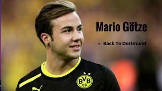 Mario Götze - Back To Dortmund (HD)