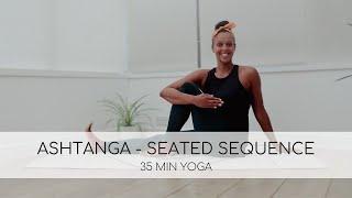 35 Min Ashtanga Primary Series - Seated Sequence for Beginners
