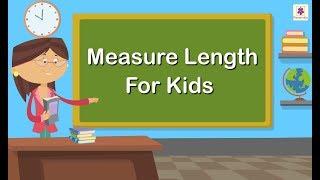 Measuring Length | Mathematics Grade 1 | Periwinkle