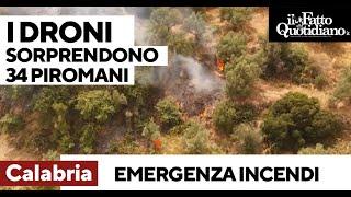 Calabria, i droni beccano 34 piromani mentre appiccano gli incendi. Occhiuto: "È ora di finirla"