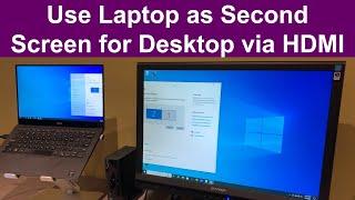 Use HDMI for laptop as second screen for desktop (Windows)