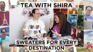 Sam Barsky's Famous Travel Sweaters - Tea with Shira #38