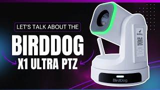 The BirdDog X1-Ultra Review: Is It Worth It?