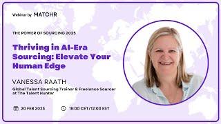 Thriving in AI-Era Sourcing: Elevate Your Human Edge | Vanessa Raath