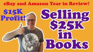 I Sold $25000 of Books on eBay and Amazon for $15K Profit (bookselling year in review)