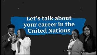 Young Professionals Programme FAQ: Why should I apply and what kind of career awaits me at the UN?