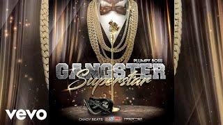 Plumpy Boss - Gangster Superstar feat. Deejay Pun (Official Audio)
