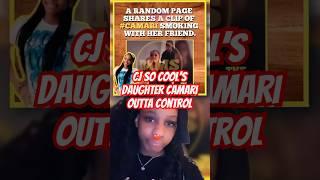 Camari Outta Control?! CJ’s Daughter Faces Backlash After Leaked Video  #cjsocool #teafavs