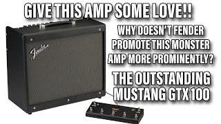 The Affordable Amp To Rule Them All - Fender Mustang GTX100