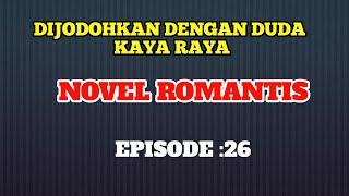 NOVEL ROMANTIS EPISODE : 26. TEMAN DANSA