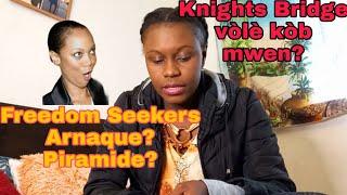 TOUT VERITE SOU "FREEDOM SEEKERS & KNIGHTS BRIDGE" èskem pèdi kòb | FÈ LAJAN AK TELEFÒN OU