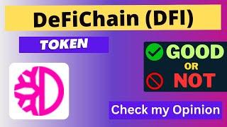 Is DeFiChain (DFI) Token Good Or Not ??