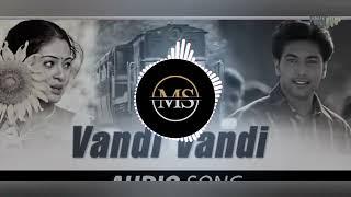 Vandi Vandi Railu Vandi (Jayam) Ms Editing Bass Booster 5.1 Dolby Atmos Digital sound songs