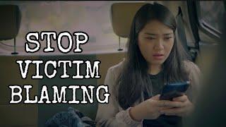 Stop Victim Blaming | #CreatorsForChange