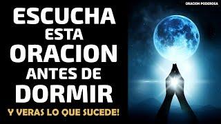 Escucha esta Oración antes de Dormir y verás lo que sucede!