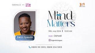 Mind Matters Ft Kemi Oyesola