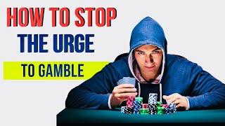 Gambling Addiction. Tips on how to stop the urge to gamble. #gambling #gaming