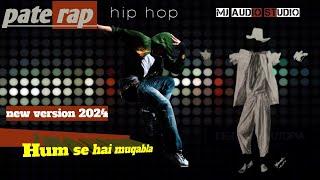 Patti Rap Song// From The Movie (Hum Se Hai Muqabala) (New virgin2024,) #lofi_song //#remix_songs