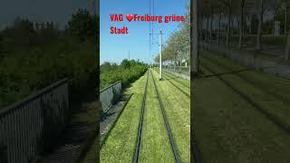 VAG Freiburg ️ ￼ grüne Stadt ￼