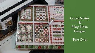 Cricut & Riley Blake Designs - Part One