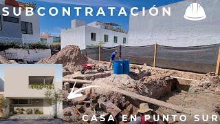 SUBCONTRATACIÓN ‍️ | CASA EN PUNTO SUR  | CAPÍTULO 6