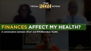 How Do My Finances Affect My Personal Health? - A Conversation Between dfree® & RWJBarnabas Health
