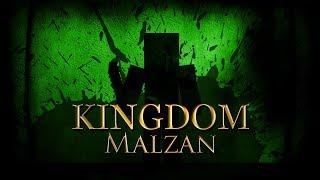The Kingdom Storyline: Malzan