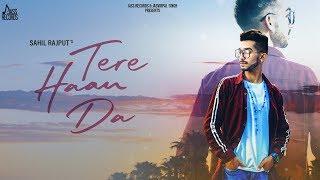 Tere Haan Da | (Full HD) | Sahil Rajput | Punjabi Songs | Jass Records