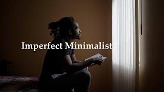 An Imperfect Minimalist