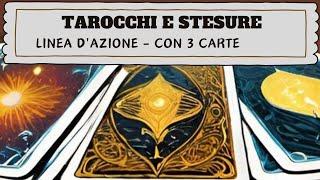 TAROCCHI E STESURE  - LINEA D'AZIONE