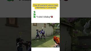 Top 3 Funniest VoiceChat Moments #valorant #valorantclip #valorantclips #valorantfunny