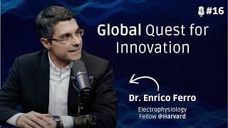 MetaCast #16 - Mapping the Heart and the World: Dr. Enrico Ferro’s Global Quest for Innovation