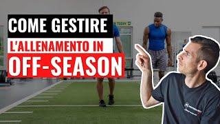 Come gestire l'off-season?