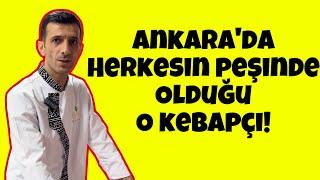 Ankara’da Adana Kebabının Hasosu Burada!!!