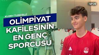 Türkiye Olimpiyat Kafilesi'nin En Genç Sporcusu Kuzey Tunçelli | Paris 2024