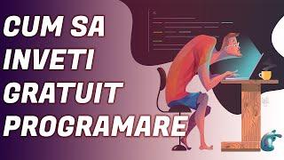 Cum să înveți programare cu resurse GRATUITE