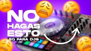 Ecualización para DJs TODO lo necesario que DEBES saber | DJ Tips