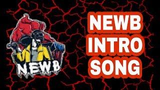 NEWB INTRO SONG।NEWB々NBSQ BACKGROUND SONG। ICONIC GAMING.#ICONICGAMING