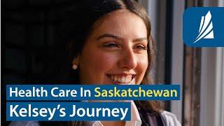 Health Care in Saskatchewan: Kelsey’s Journey